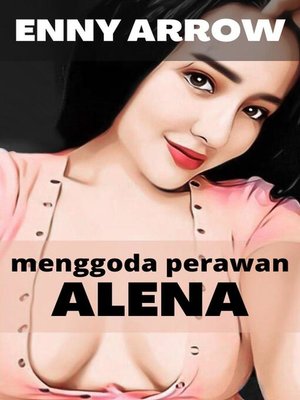 cover image of Menggoda Perawan Alena
